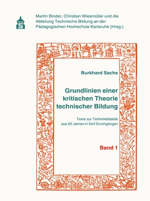 cover image of Grundlinien einer kritischen Theorie technischer Bildung Band 1